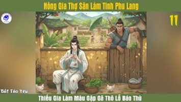 Nông Gia Thợ Săn Làm Tinh Phu Lang